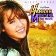 Miley Cyrus - Hannah Montana: The Movie