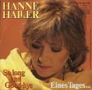 Hanne Haller - So Long und Goodbye