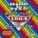 Hard to Find Jukebox Classics 1964: Rock, Rhythm & Pop