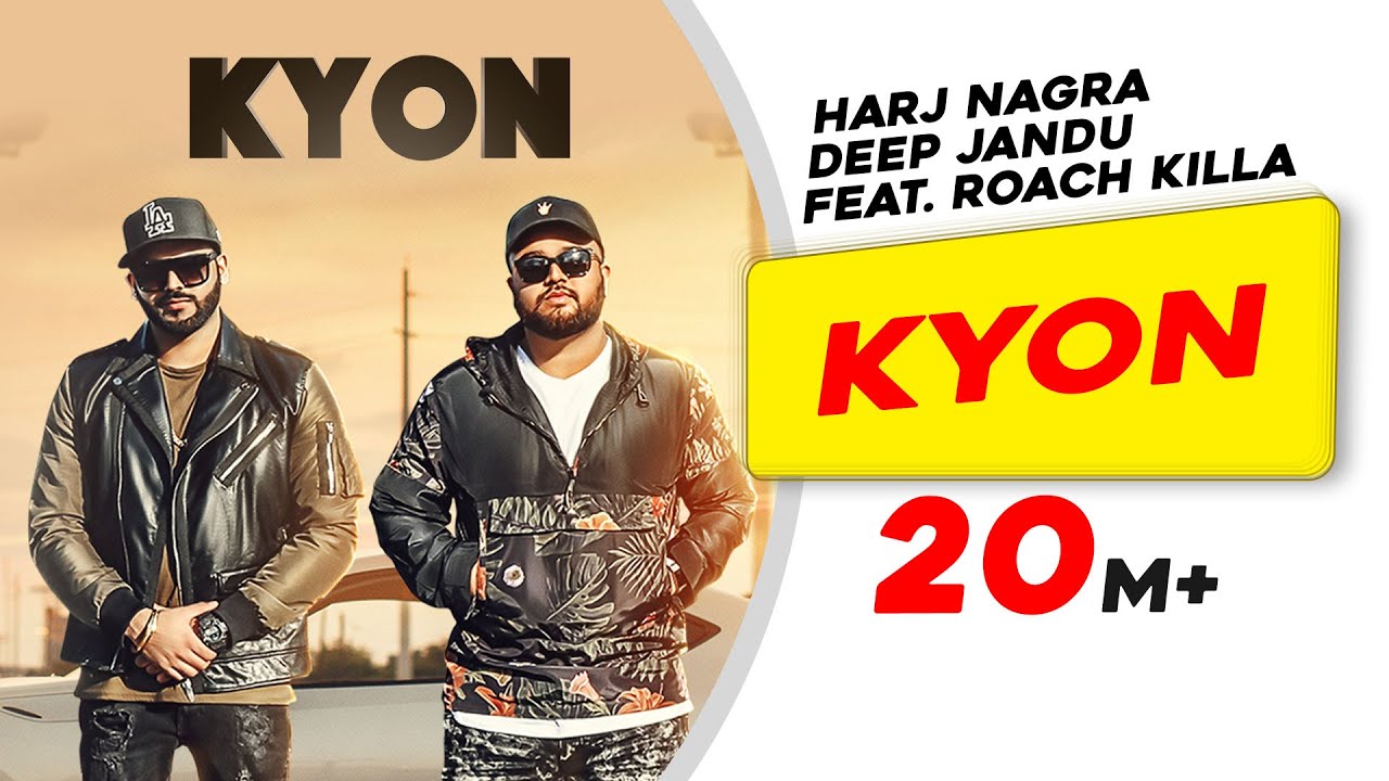 Harj Nagra and Deep Jandu - Kyon