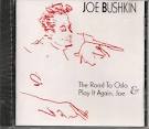 Joe Bushkin - The Road to Oslo & Play It Again Joe