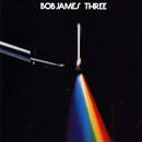 Bob James - Three