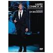 Harry Connick, Jr. - In Concert on Broadway [DVD]