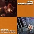 Billy Eckstine - Stormy/Feel the Warm