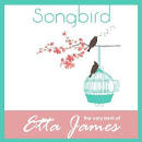 Harvey Fuqua - Songbird: The Very Best of Etta James
