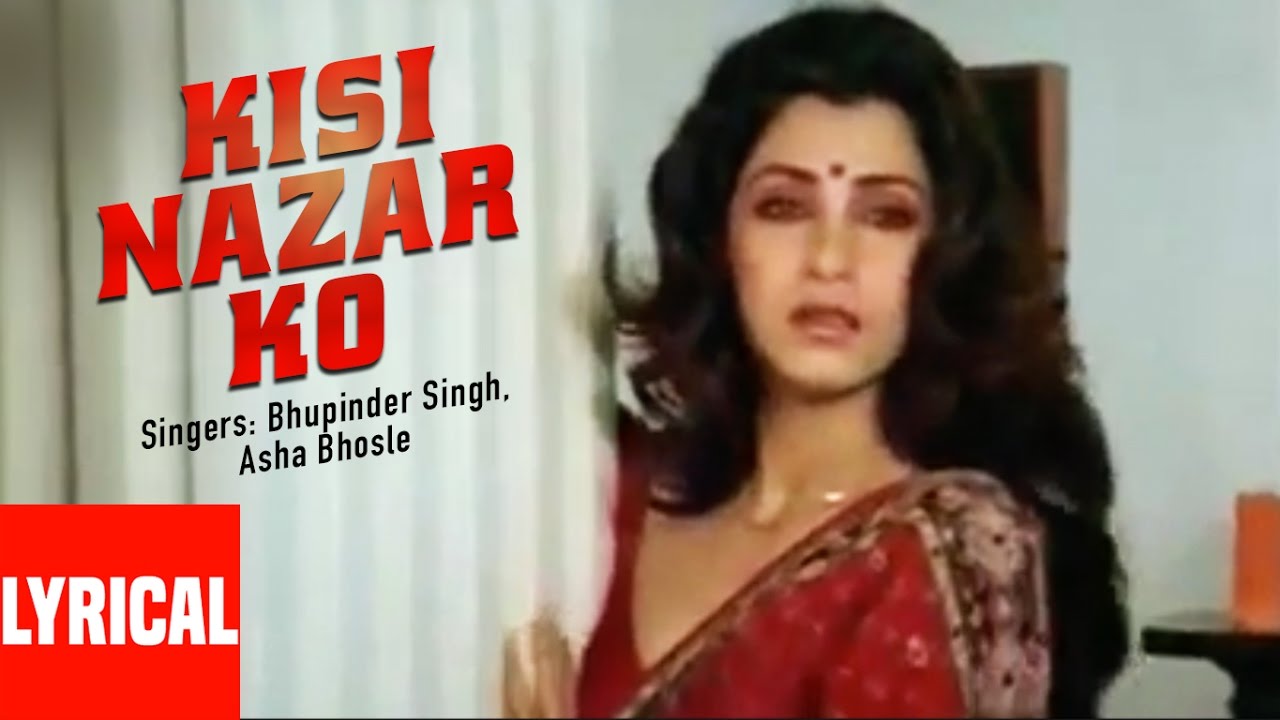 Hasan Kamal, Asha Bhosle and Bhupinder - Kisi Nazar Ko Tera Intezar