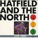 Hatfield and the North - Live 1990