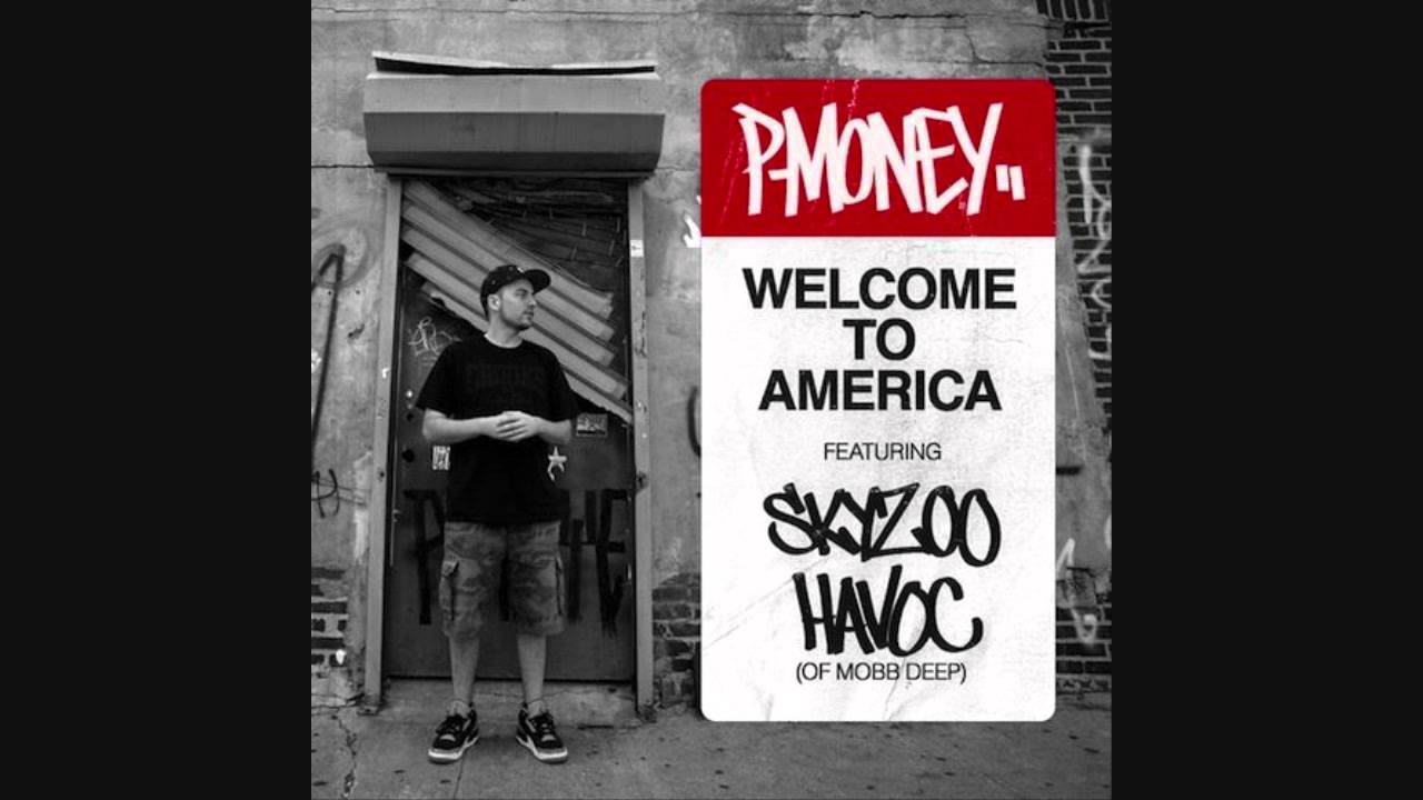 Havoc and Skyzoo - Welcome To America