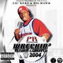 Hawk & Garcia - Wreckin' 2004 [Screwed and Chopped]