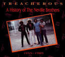 Art Neville - Treacherous: A History of the Neville Brothers 1955-1985
