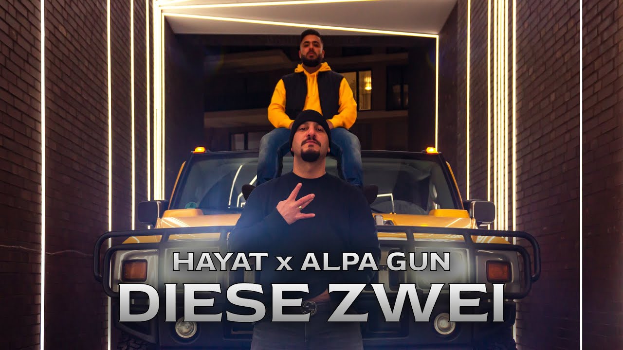 Hayat and Alpa Gun - Diese zwei