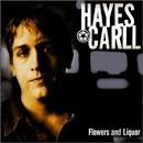 Hayes Carll - Flowers and Liquor