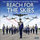 Central Band of the Royal Air Force - Reach For The Skies