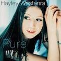 Hayley Westenra, Te Tau Choir, George Martin, Royal Philharmonic Orchestra and Metro Voices - Pure