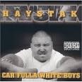 Haystak - Car Fulla White Boys [Clean]