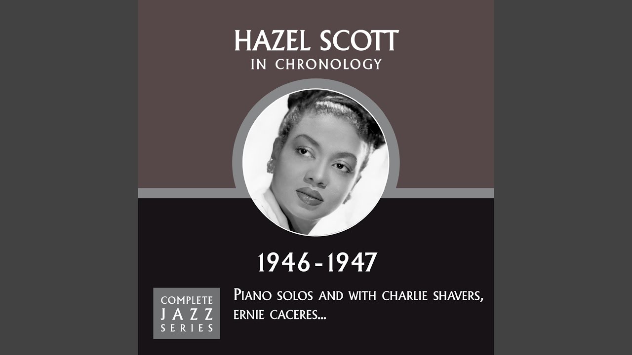 Hazel Scott - Love Me or Leave Me