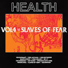 HEALTH - Slaves of Fear