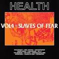 HEALTH - Vol. 4 :: Slaves of Fear