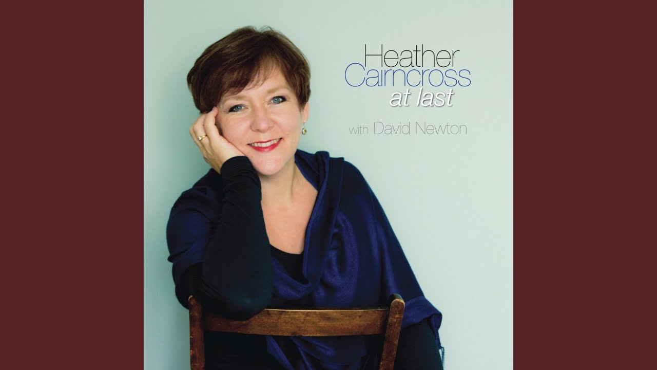 Heather Cairncross and David Newton - I'm Old Fashioned