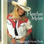 Heather Myles - Highways and Honky Tonks