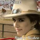 Heather Myles - Rum and Rodeo