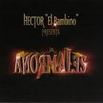 Hector "El Bambino" Presenta: Los Anormales