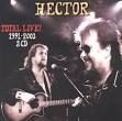 Hector - Total Live 1991-2003