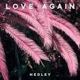 Hedley - Love Again