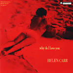 Helen Carr - Why Do I Love You