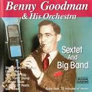 Benny Goodman & His Orchestra - Benny Goodman and His Orchestra: Big Bands