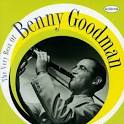 Benny Goodman & His Orchestra - The Very Best of Benny Goodman