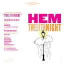 Hem - Twelfth Night