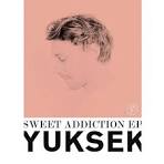 Yuksek - Sweet Addiction