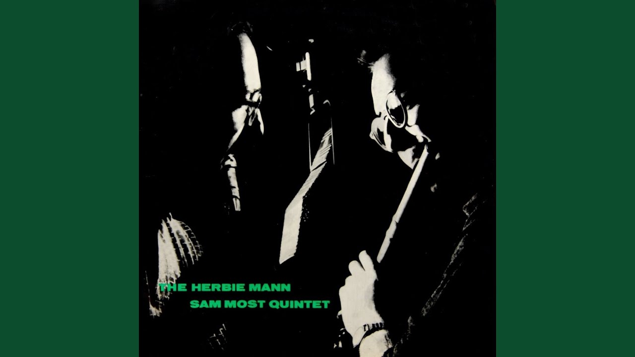 Herbie Mann and Sam Most Quintet - It Might as Well Be Spring