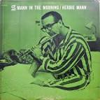 Herbie Mann - Mann in the Morning