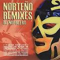 DJ Nopalero: Norteño Remixes