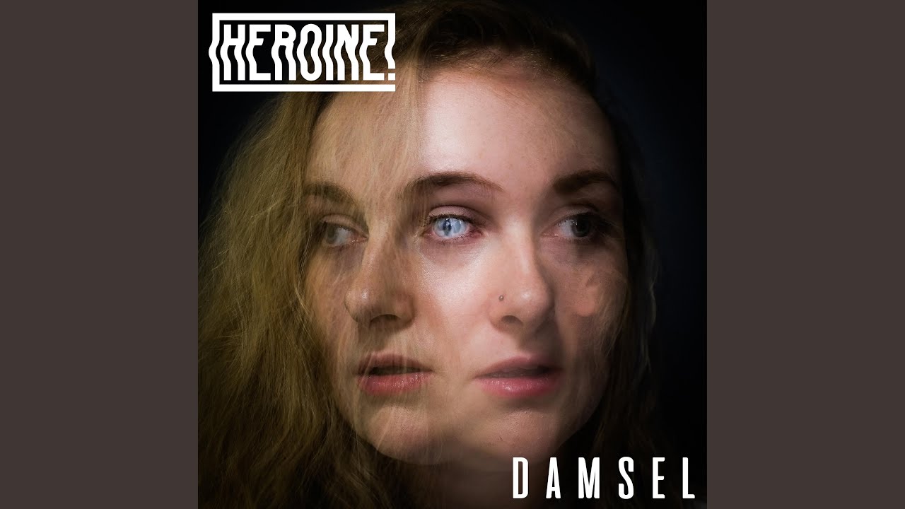 Heroine - Damsel