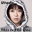 Hikaru Utada - This Is the One