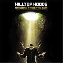 Hilltop Hoods - Drinking from the Sun