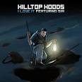 Hilltop Hoods - I Love It