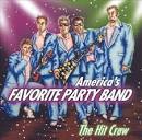 Hit Crew - Drew's Famous America's Favorite Party Band