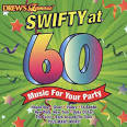 Hit Crew - Drew's Famous Swifty at 60 - Music for Your Party