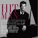 David Foster - Hit Man David Foster & Friends [Deluxe]