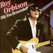 Roy Orbison & Friends - Hits You Remember