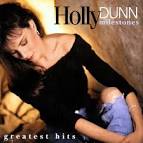 Holly Dunn - Milestones: Greatest Hits