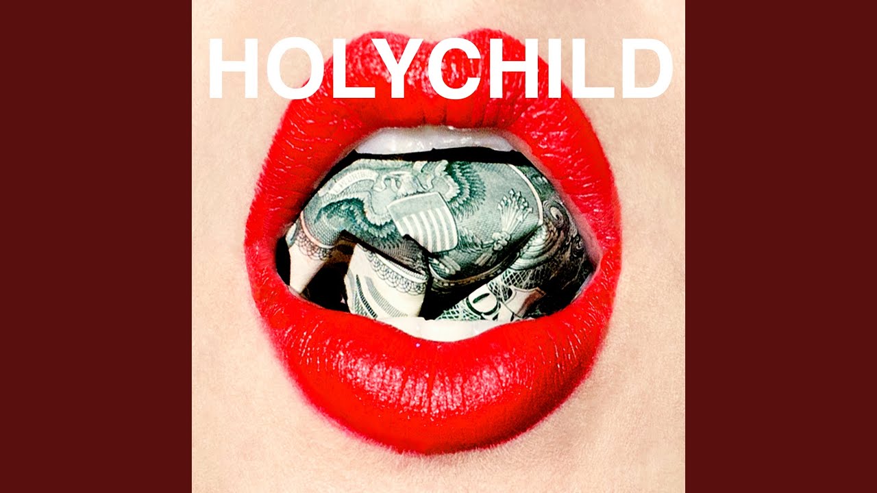 Holychild - Nasty Girls