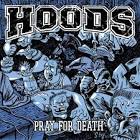 Hoods - Pray for Death