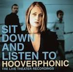 Hooverphonic - Sit Down and Listen To