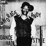 Horace Andy - Dance Hall Style