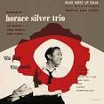 Introducing the Horace Silver Trio